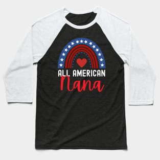 All american nana patriotic shirt Baseball T-Shirt